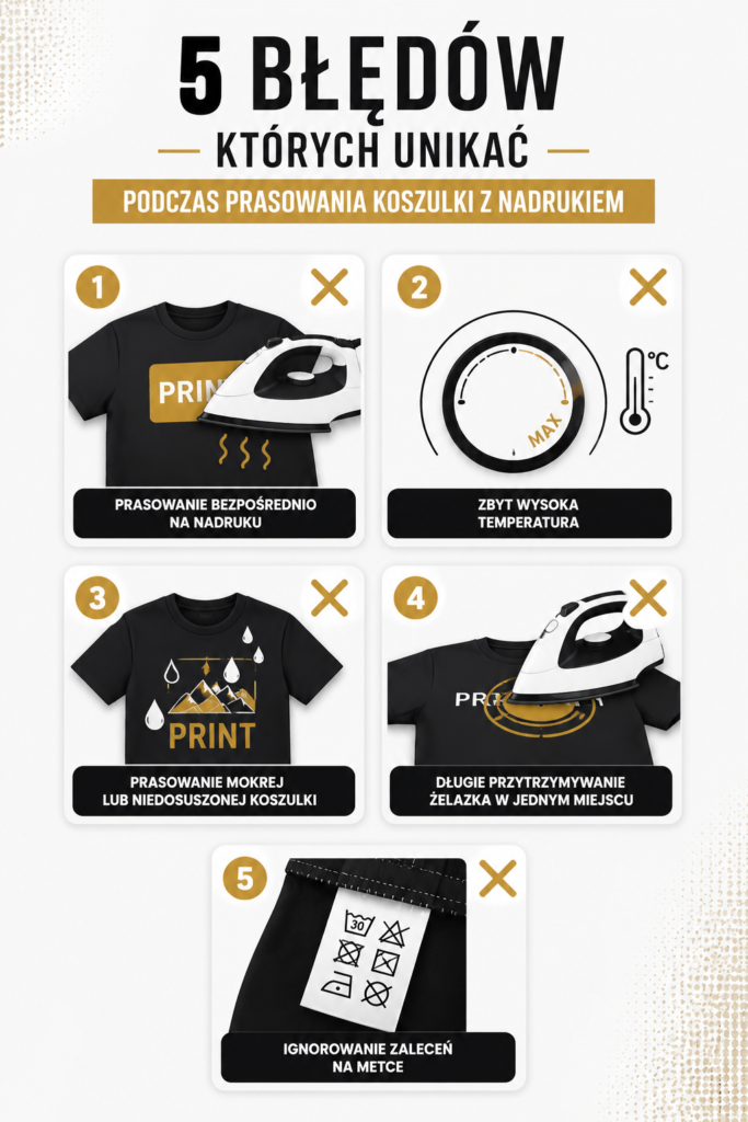 Jakich błędów unikać podczas prasowania koszulki z nadrukiem?